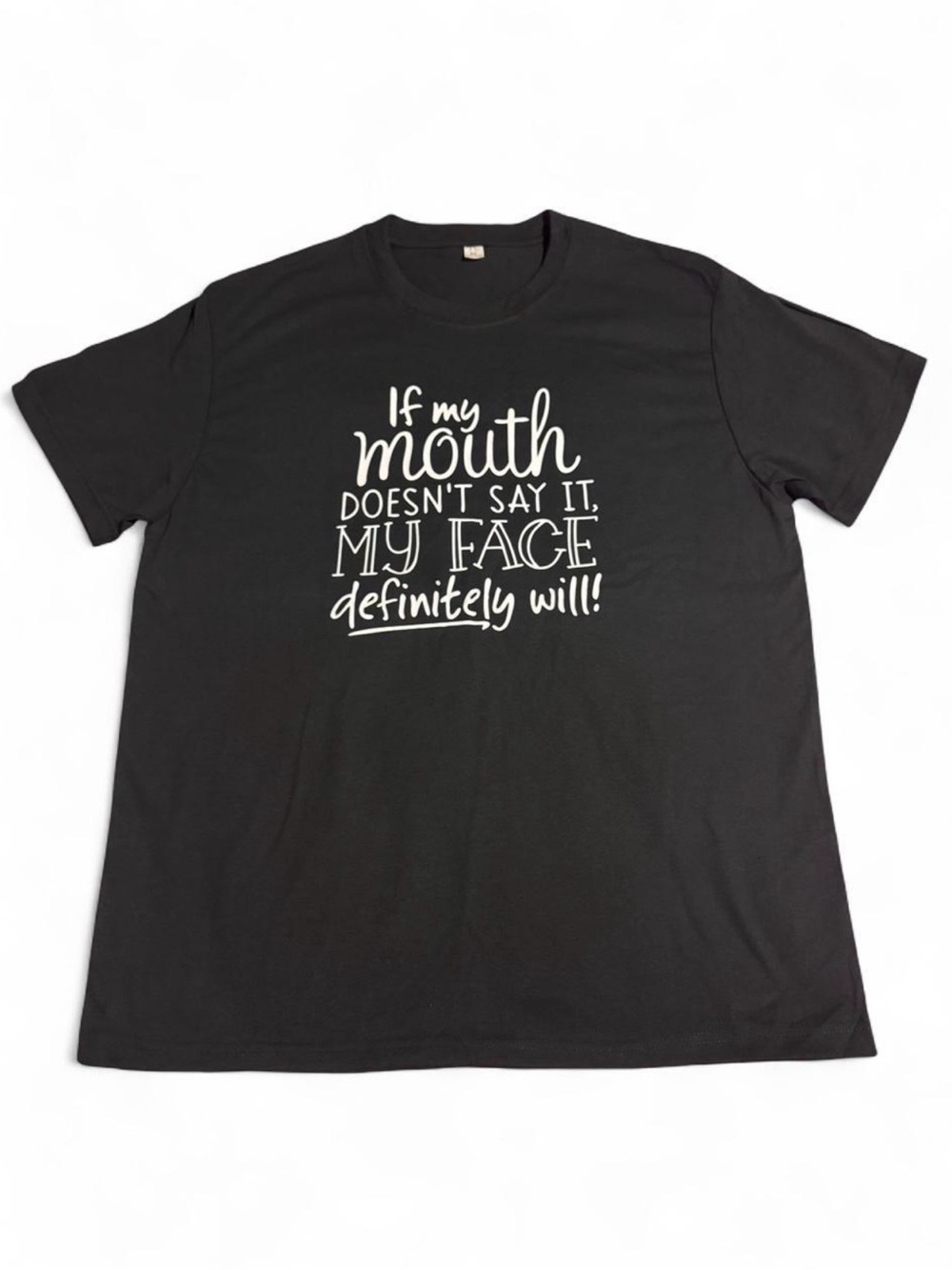 Black Graphic Tee - 'If My Mouth Doesn't Say It'